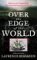 Over the Edge of the World : Magellan's Terrifying Circumnavigation of the Globe cover