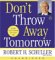 Don't Throw Away Tomorrow : Living God's Dream for Your Life cover