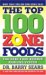 The Top 100 Zone Foods : The Zone Food Science Ranking System cover