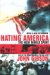 HATING AMERICA : THE NEW WORLD SPORT cover