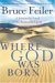 Where God Was Born : A Journey By Land To The Roots Of Religion cover