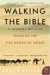Walking The Bible : A Journey By Land Through The Five Books Of Moses cover