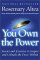 You Own the Power : Stories and Exercises to Inspire and Unleash the Force Within cover