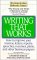 Writing That Works : How to Improve Your Memos, Letters, Reports, Speeches, Resumes, Plans, and Other Business Papers cover