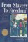 From Slavery to Freedom : A History of African Americans  From the Civil War to the Present cover