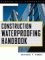 Construction Waterproofing Handbook cover