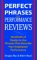Perfect Phrases for Performance Reviews : Hundreds of Ready-To-Use Phrases That Describe Your Employees' Performance from Unacceptable to Outstanding cover