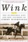 Wink : The Incredible Life And Epic Journey Of Jimmy Winkfield cover