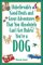 Unbelievably Good Deals and Great Adventures That You Absolutely Can't Get Unless You're a Dog cover