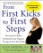 From First Kicks to First Steps : Nurturing Your Baby's Development from Pregnancy Through the First Year of Life cover