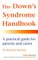 The Down's Syndrome Handbook : A practical guide for parents and carers cover