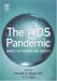 The AIDS Pandemic : Impact On Science And Society cover