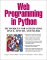Web Programming : Techniques for Integrating Python, Linux, Apache, and Mysql cover