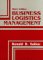 Business Logistics Management : Planning, Organizing, and Controlling the Supply Chain cover