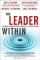 The Leader Within : Learning Enough About Yourself To Lead Others cover