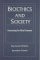 Bioethics and Society : Constructing the Ethical Enterprise cover