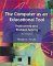 The Computer As an Educational Tool : Productivity and Problem Solving cover