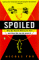 Spoiled : Why Our Food Is Making Us Sick and What We Can Do About It cover