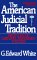 The American Judicial Tradition : Profiles of Leading American Judges cover