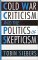 Cold War Criticism and the Politics of Skepticism cover