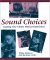 Sound Choices : Guiding Your Child's Musical Experiences cover