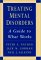 Treating Mental Disorders : A Guide to What Works cover