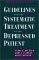 Guidelines for the Systematic Treatment of the Depressed Patient cover