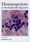 Hematopoiesis : A Developmental Approach cover