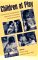 Children at Play : Clinical and Developmental Approaches to Meaning and Representation cover