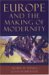 Europe And The Making Of Modernity : 1815-1914 cover