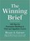 The Winning Brief : 100 Tips for Persuasive Briefing in Trial and Appellate Courts cover