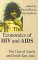 The Economics of HIV And AIDS : The Case of South and South East Asia cover