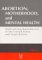 Abortion, Motherhood, and Mental Health : Medicalizing Reproduction in the United States and Great Britain cover