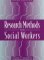 Research Methods For Social Workers cover