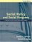 Social Policy And Social Programs : A Method For The Practical Public Policy Analyst cover