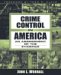 Crime Control in America : An Assessment of the Evidence cover