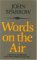 Words on the Air : Essays on Language, Manners, Morals, and Laws cover