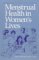Menstrual Health in Women's Lives cover