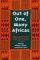 Out of One, Many Africas : Reconstructing the Study and Meaning of Africa cover
