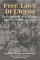 Free Love in Utopia : John Humphrey Noyes and the Origin of the Oneida Community cover