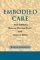Embodied Care : Jane Addams, Maurice Merleau-Ponty, and Feminist Ethics cover