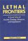 Lethal Frontiers : A Soviet View of Nuclear Strategy, Weapons, and Negotiations cover