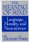 The Meaning of Mind : Language, Morality, and Neuroscience cover
