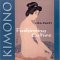 Kimono : Fashioning Culture cover