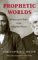 Prophetic Worlds : Indians and Whites on the Columbia Plateau cover