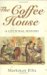 The Coffee House : A Cultural History cover