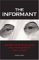The Informant : The FBI, The Ku Klux Klan, And The Murder Of Viola Liuzzo cover