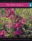 The Wild Garden : Everything You Need to Create a Garden cover