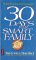 30 Days to a Smart Family : A Powerful Way to Make Your Family Dreams a Reality cover