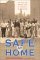 Safe at Home : The True and Inspiring Story of Chicago's Field of Dreams cover
